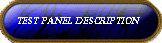 Test Panel Description